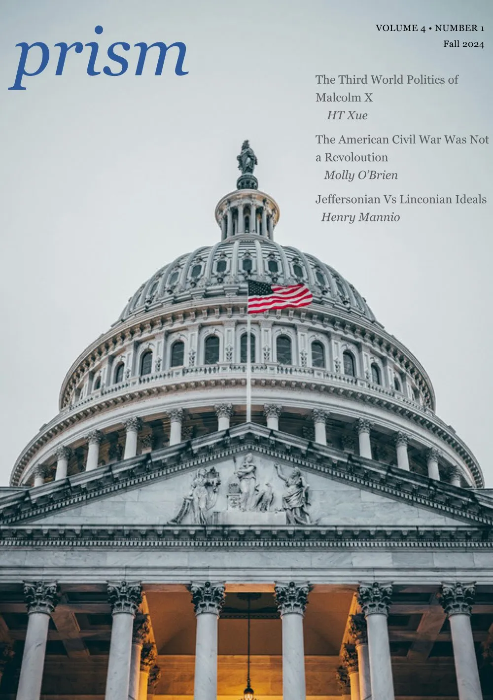 Cover of Prism, Volume IV, Issue I, Fall 2024: the United States Capitol, photographed by Andy Feliciotti