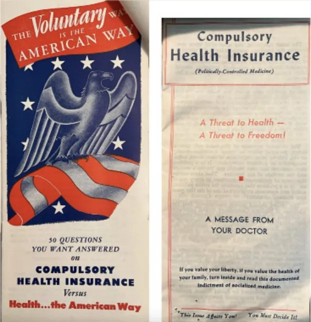 Two pamphlet covers side by side. The left one shows an eagle on a red, white and blue banner under the words “The Voluntary Way Is the American Way,” above the title “50 Questions You Want Answered on Compulsory Health Insurance versus Health…the American Way.” The right one is titled “Compulsory Health Insurance (Politically-Controlled Medicine): A Threat to Health, A Threat to Freedom! A Message from Your Doctor.”